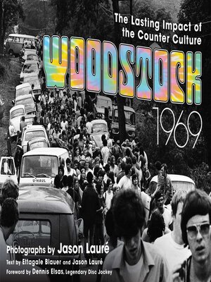 cover image of Woodstock 1969: the Lasting Impact of the Counterculture